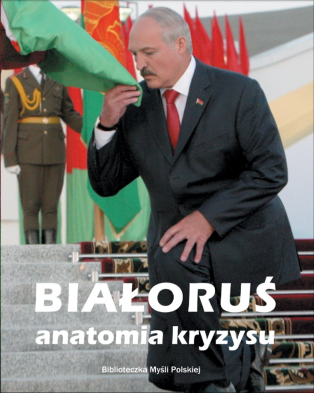 Białoruś - anatomia kryzysu