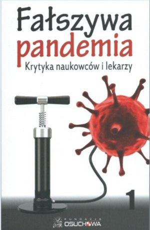 Fałszywa Pandemia Krytyka naukowców i lekarzy Fałszywa Pandemia Krytyka naukowców i lekarzy