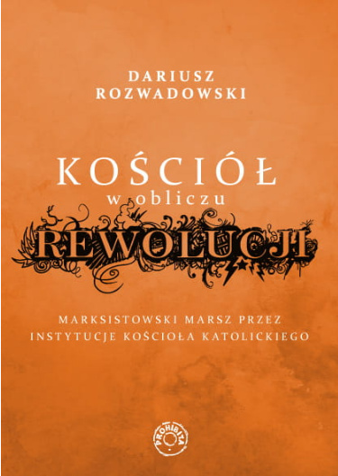 Kośćiół w obliczu rewolucji Dariusz Rozwadowski