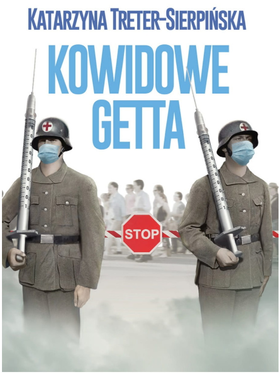 Kowidowe getta Katarzyna Treter-Sierpińska Kowidowe getta Katarzyna Treter-Sierpińska