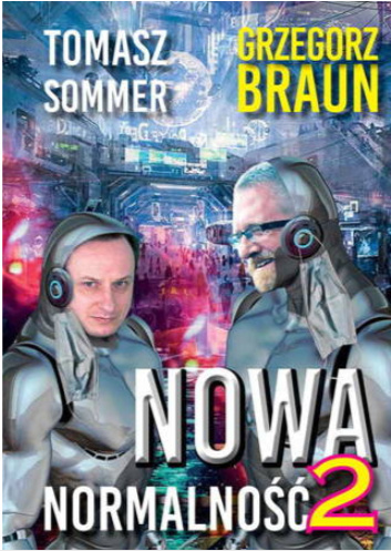Nowa normalność 2 Tomasz Sommer Grzegorz Braun
