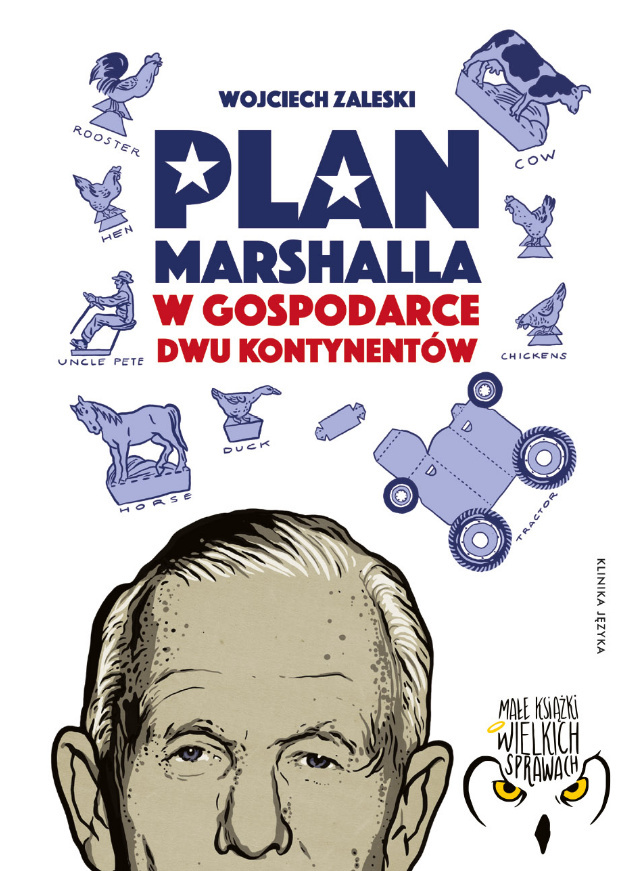 Plan Marshalla w gospodarce dwóch kontynentów Wojciech Zaleski