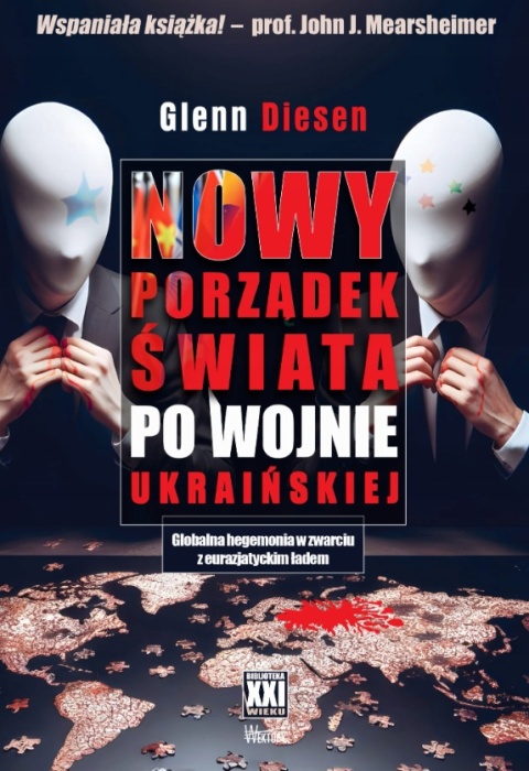 Nowy porządek świata po wojnie ukraińskiej Gleen Diesen