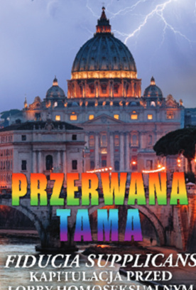 Przerwana tama-kapitulacja Kościoła przed lobby homoseksualnym Jose A.Ureta Julio Loredo