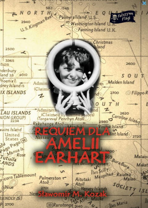 Requiem dla Amelii Earhart Sławomir M.Kozak Requiem dla Amelii Earhart Sławomir M.Kozak