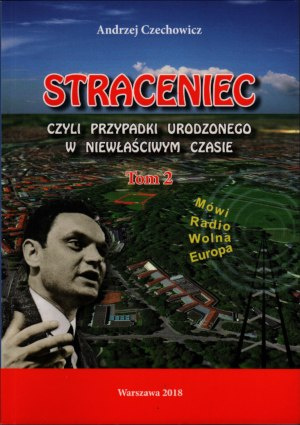 Straceniec czyli przypadki urodzonego w niewłaściwym czasie tom I i II Straceniec czyli przypadki urodzonego w niewłaściwym czasie tom I i II