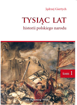 Tysiąc lat historii polskiego narodu Jędrzej Giertych 3 tomy