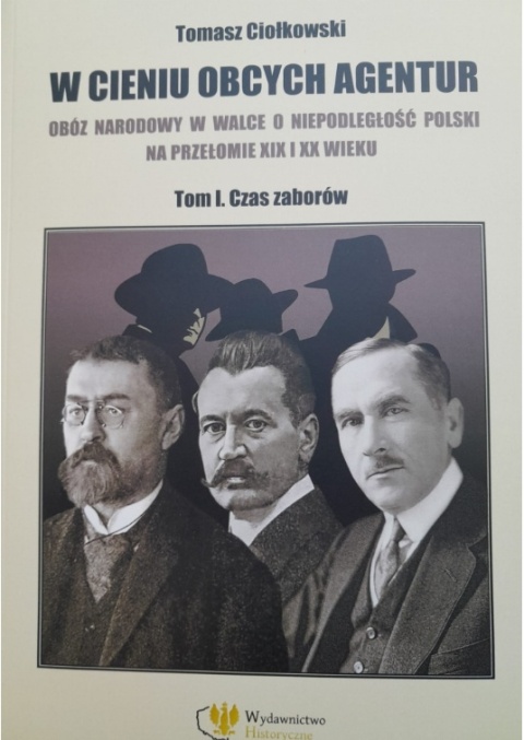 W Cieniu Obcych Agentur t.1 Tomasz Ciołkowski W Cieniu Obcych Agentur t.1 Tomasz Ciołkowski